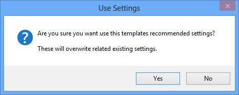 Use Template Recommended Settings confirmation dialog